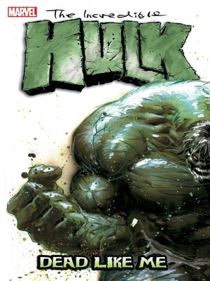 cover image of Incredible Hulk: Dead Like Me